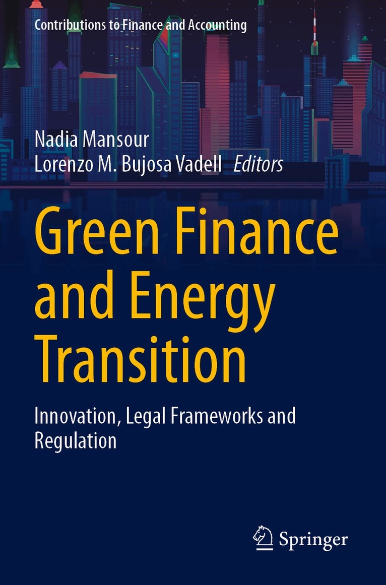 Nadia Mansour, Lorenzo M. Bujosa Vadell - Green Finance and Energy Transition, Häftad. Tillgänglighet: Lägg i varukorg