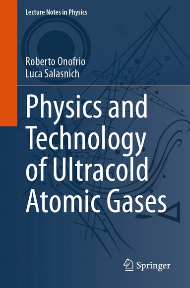 bokomslag Physics and Technology of Ultracold Atomic Gases