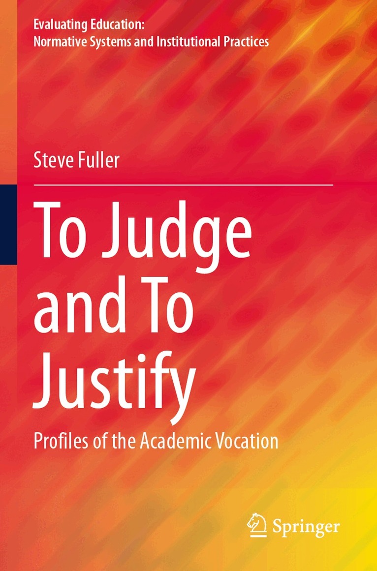 Steve Fuller - To Judge and To Justify, Häftad