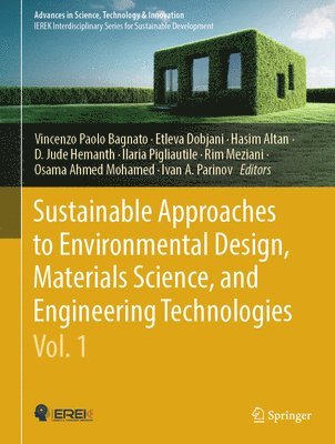 bokomslag Sustainable Approaches to Environmental Design, Materials Science, and Engineering Technologies, Vol. 1