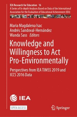 Maria Magdalena Isac, Andrés Sandoval-Hernández, Wanda Sass, Andres Sandoval-Hernandez - Knowledge and Willingness to Act Pro-Environmentally, Inbunden