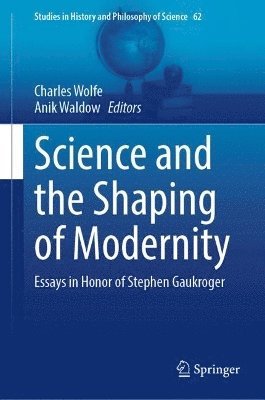 Science and the Shaping of Modernity 1