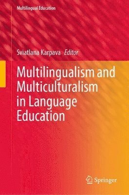 Multilingualism and Multiculturalism in Language Education 1