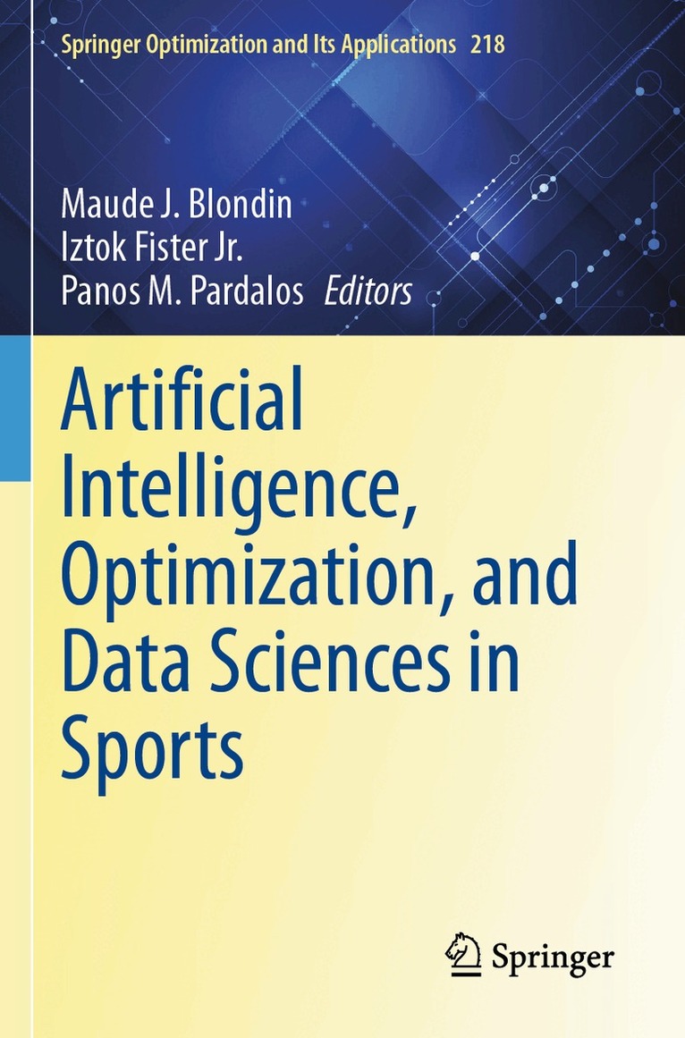 Maude  J. Blondin, Iztok Fister Jr., Panos M. Pardalos - Artificial Intelligence, Optimization, and Data Sciences in Sports, Häftad