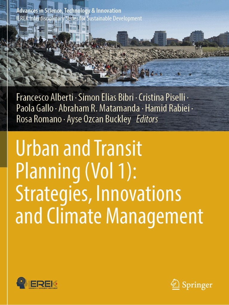 Francesco Alberti, Simon Elias Bibri, Cristina Piselli, Paola Gallo, Abraham R. Matamanda, Hamid Rabiei, Rosa Romano, Ayse Ozcan Buckley - Urban and Transit Planning (Vol 1): Strategies, Innovations and Climate Management, Häftad