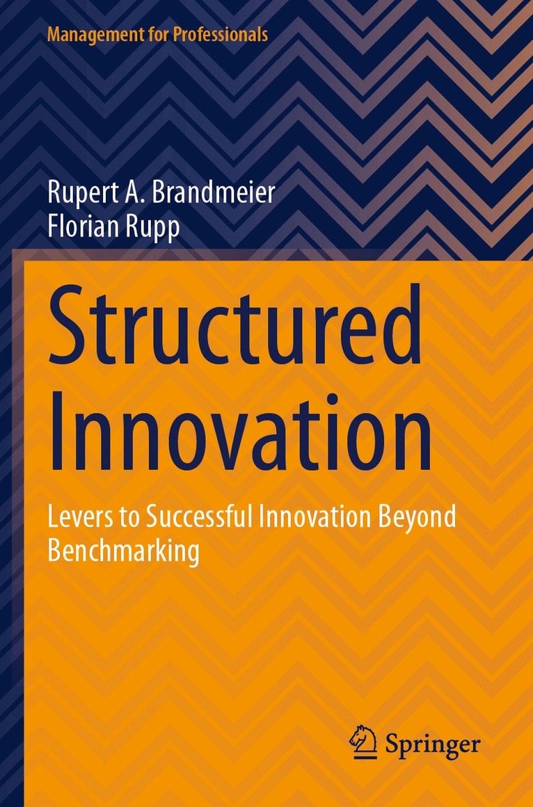 Rupert A. Brandmeier, Florian Rupp - Structured Innovation, Häftad