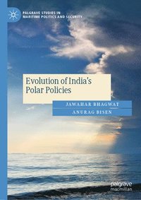 bokomslag Evolution of India's Polar Policies