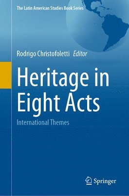 bokomslag Heritage in Eight Acts