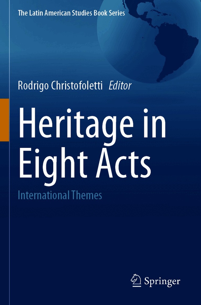 Heritage in Eight Acts