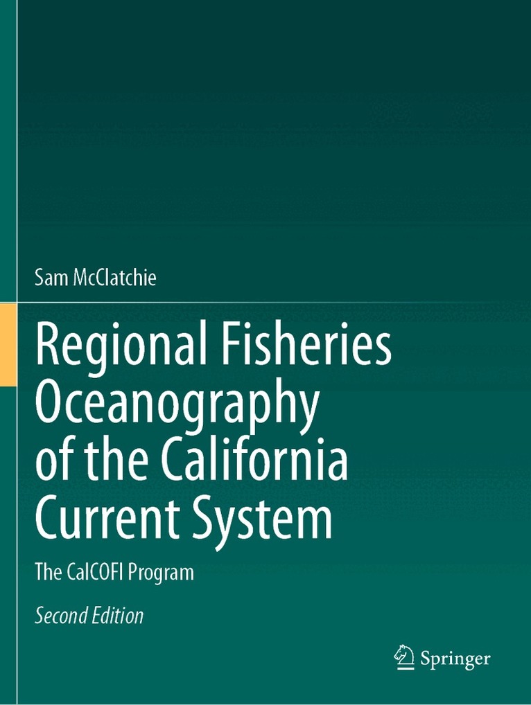 Sam McClatchie - Regional Fisheries Oceanography of the California Current System, Häftad