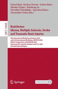 bokomslag Brainlesion: Glioma, Multiple Sclerosis, Stroke and Traumatic Brain Injuries