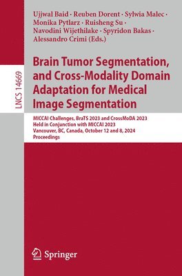 bokomslag Brain Tumor Segmentation, and Cross-Modality Domain Adaptation for Medical Image Segmentation