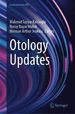Mahmut Tayyar Kalcioglu, Nuray Bayar Muluk, Herman Arthur Jenkins - Otology Updates, Inbunden