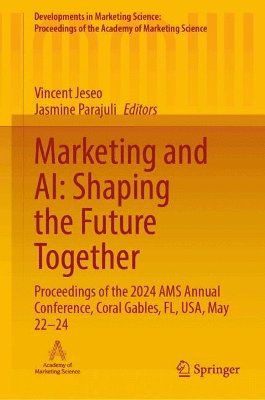 Vincent Jeseo, Jasmine Parajuli - Marketing and AI: Shaping the Future Together, Inbunden