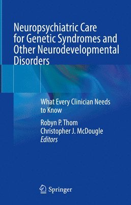 bokomslag Neuropsychiatric Care for Genetic Syndromes and Other Neurodevelopmental Disorders