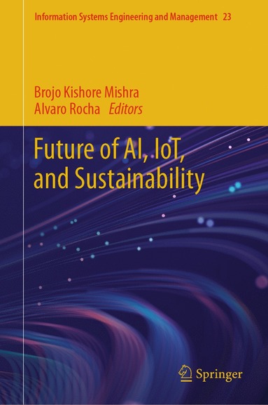 bokomslag Future of AI, IoT, and Sustainability