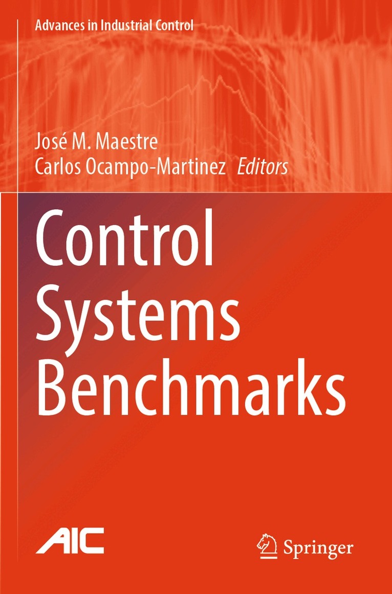 José M. Maestre, Carlos Ocampo-Martinez - Control Systems Benchmarks, Häftad