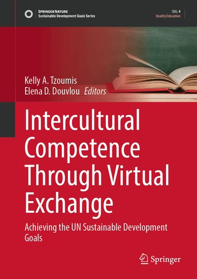 Kelly A. Tzoumis, Elena D. Douvlou - Intercultural Competence Through Virtual Exchange, Inbunden