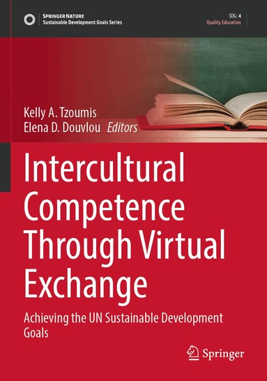 Kelly A. Tzoumis, Elena D. Douvlou - Intercultural Competence Through Virtual Exchange, Häftad