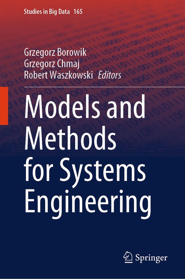 Grzegorz Borowik, Grzegorz Chmaj, Robert Waszkowski - Models and Methods for Systems Engineering, Inbunden