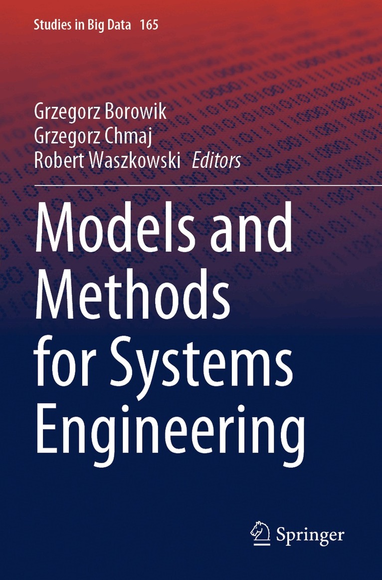 Grzegorz Borowik, Grzegorz Chmaj, Robert Waszkowski - Models and Methods for Systems Engineering, Häftad