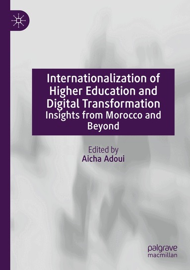 Aicha Adoui - Internationalization of Higher Education and Digital Transformation, Häftad