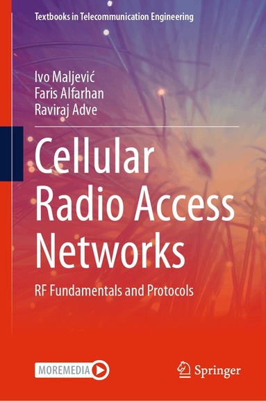 Ivo Maljević, Faris Alfarhan, Raviraj Adve - Cellular Radio Access Networks, Inbunden