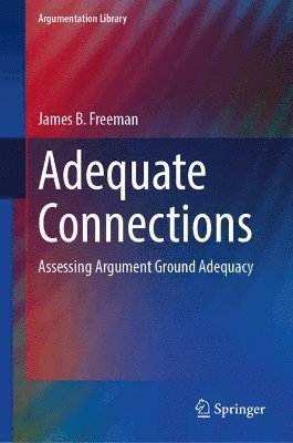 James B. Freeman - Adequate Connections, Inbunden