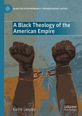 bokomslag A Black Theology of the American Empire