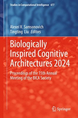 Biologically Inspired Cognitive Architectures 2024