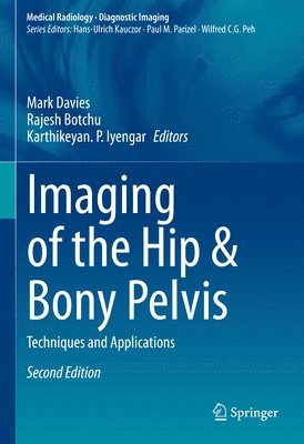 Mark Davies, Rajesh Botchu, Karthikeyan. P. Iyengar - Imaging of the Hip & Bony Pelvis, Inbunden