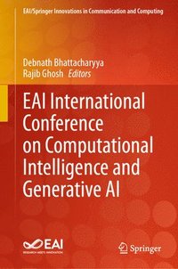 bokomslag EAI International Conference on Computational Intelligence and Generative AI