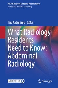 bokomslag What Radiology Residents Need to Know: Abdominal Radiology