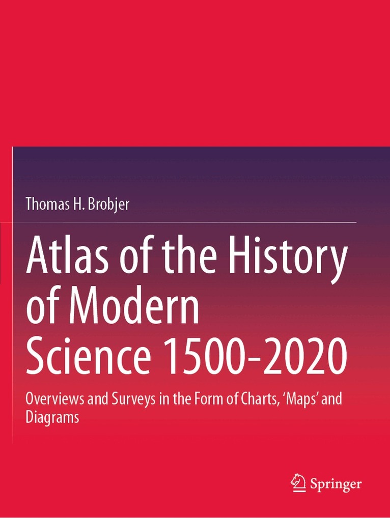 Thomas H. Brobjer - Atlas of the History of Modern Science 1500-2020, Häftad