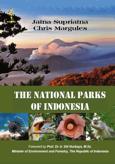 Jatna Supriatna, Chris Margules - National Parks of Indonesia, Inbunden