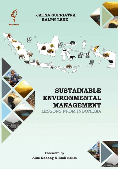 Jatna Supriatna, Ralph Lenz - Sustainable Environmental Management, Inbunden