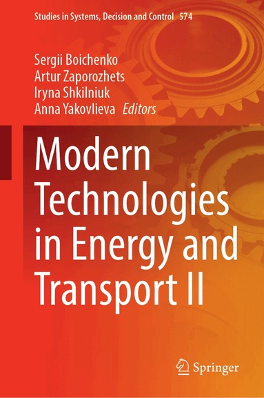 Sergii Boichenko, Artur Zaporozhets, Iryna Shkilniuk, Anna Yakovlieva - Modern Technologies in Energy and Transport II, Inbunden