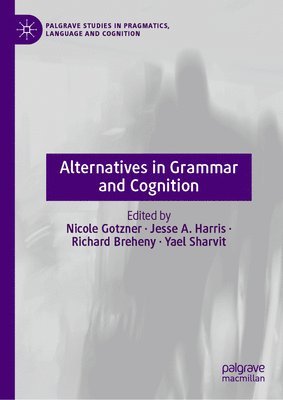 bokomslag Alternatives in Grammar and Cognition