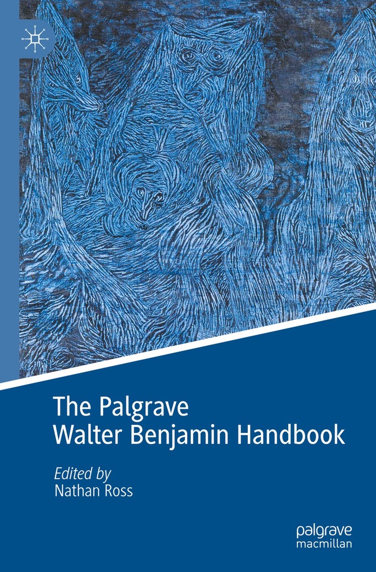 Nathan Ross - Palgrave Walter Benjamin Handbook, Häftad