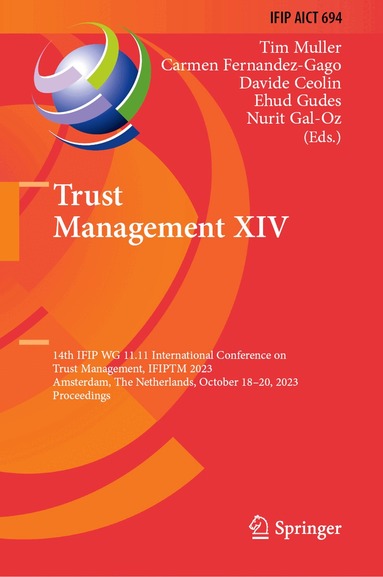 Tim Muller, Carmen Fernandez-Gago, Davide Ceolin, Ehud Gudes, Nurit Gal-Oz - Trust Management XIV, Inbunden