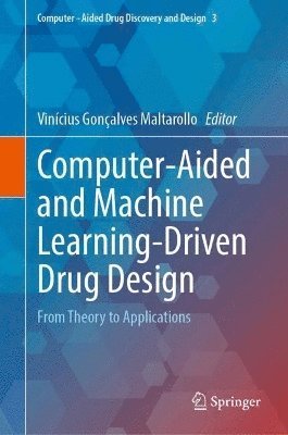 Computer-Aided and Machine Learning-Driven Drug Design 1