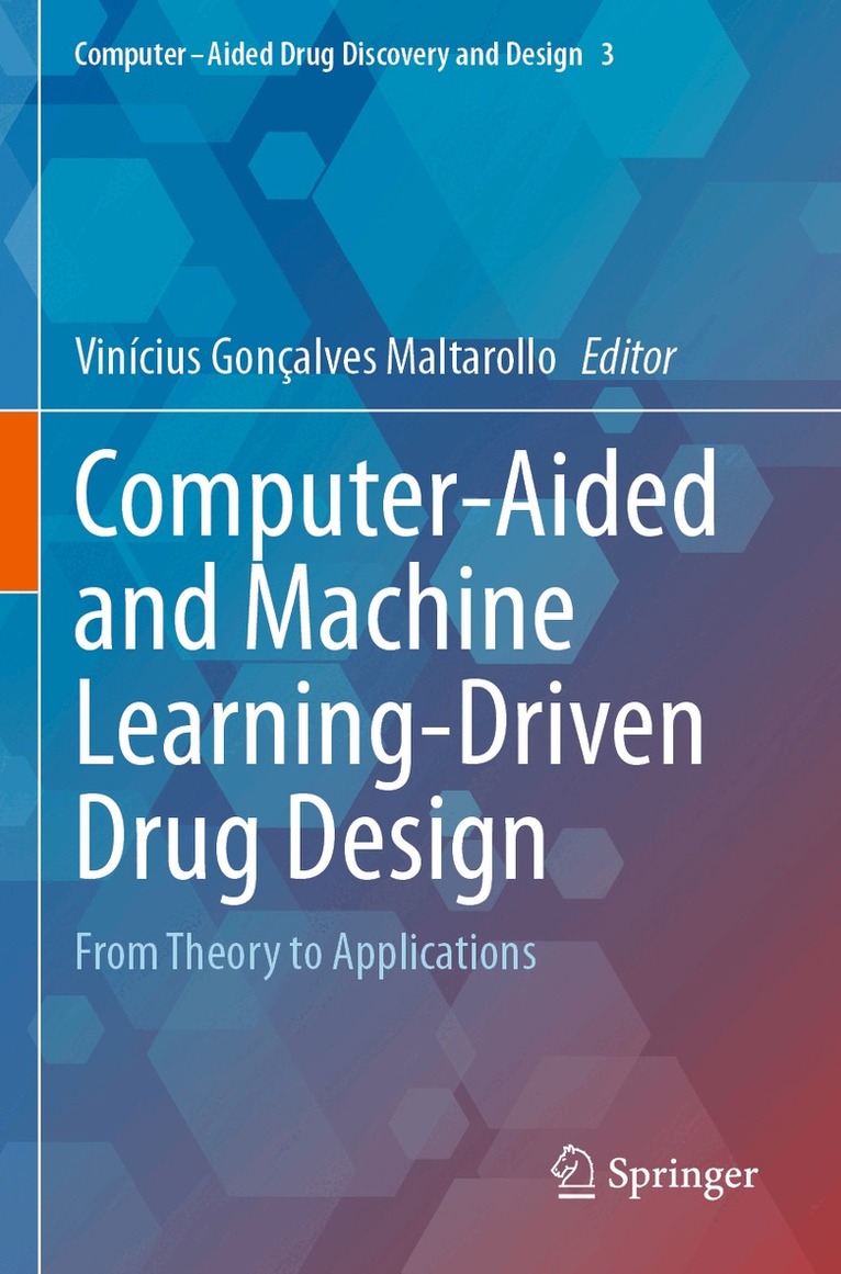 Vinícius Gonçalves Maltarollo - Computer-Aided and Machine Learning-Driven Drug Design, Häftad