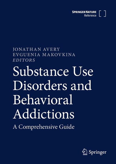 Jonathan Avery, Evguenia Makovkina - Substance Use Disorders and Behavioral Addictions, Inbunden