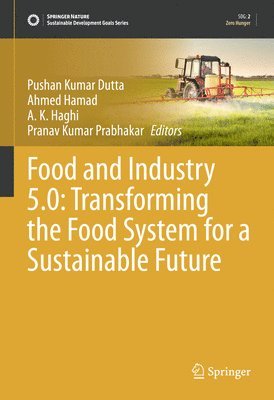 bokomslag Food and Industry 5.0: Transforming the Food System for a Sustainable Future