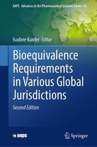 bokomslag Bioequivalence Requirements in Various Global Jurisdictions