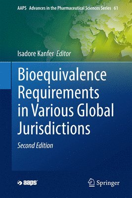 Bioequivalence Requirements in Various Global Jurisdictions 1