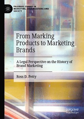 bokomslag From Marking Products to Marketing Brands