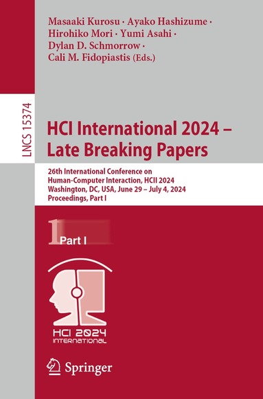 Masaaki Kurosu, Ayako Hashizume, Hirohiko Mori, Yumi Asahi, Dylan D. Schmorrow, Cali M. Fidopiastis - HCI International 2024 – Late Breaking Papers, Häftad