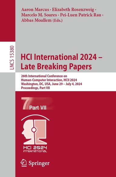 Aaron Marcus, Elizabeth Rosenzweig, Marcelo M. Soares, Pei-Luen Patrick Rau, Abbas Moallem - HCI International 2024 – Late Breaking Papers, Häftad