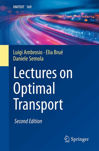 Luigi Ambrosio, Elia Brué, Daniele Semola - Lectures on Optimal Transport, Häftad